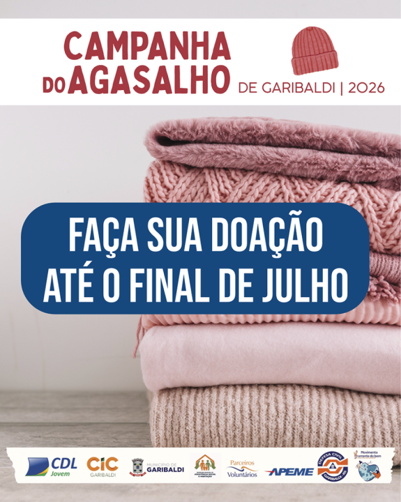 CAMPANHA DO AGASALHO EM GARIALDI NA RETA FINAL 