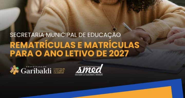 MATR�CULAS PARA O ANO LETIVO DE 2027 ABREM EM GARIBALDI, RS